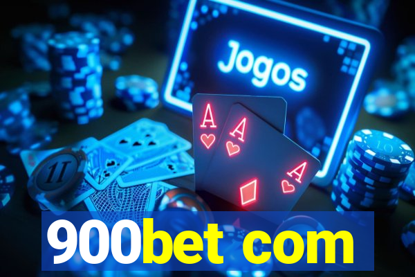 900bet com